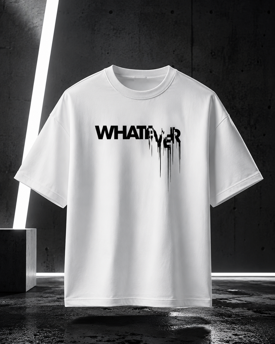 WHATEVER. Oversized Street Tee
